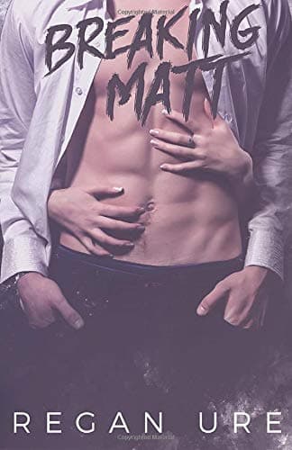 Breaking Matt (Loving Bad Book 3)