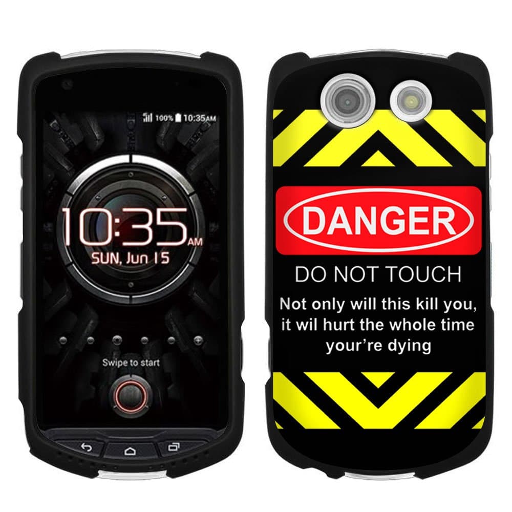 Kyocera Brigadier Danger-Do Not Touch on Black Case