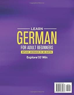 Learn German for Adult Beginners: 3 Books in 1: Speak German In 30 Days!