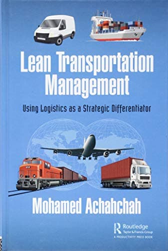 Lean Transportation Management: Using Logistics as a Strategic Differentiator