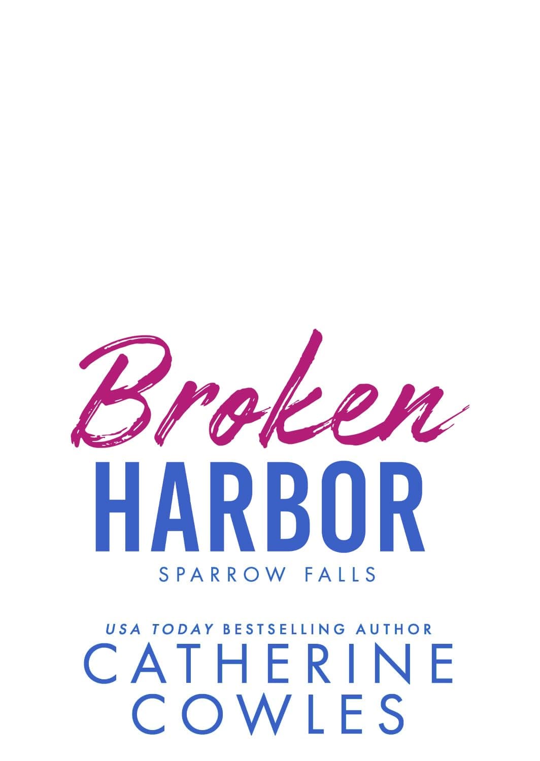 Broken Harbor (Deluxe Edition) (Sparrow Falls, 3)