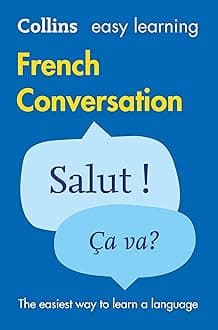 Collins Easy Learning French Conversation: Trusted Support for Learning