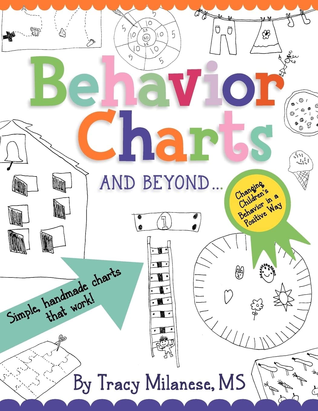 Behavior Charts and Beyond: Simple hand-made charts that work. Paperback – October 17, 2012