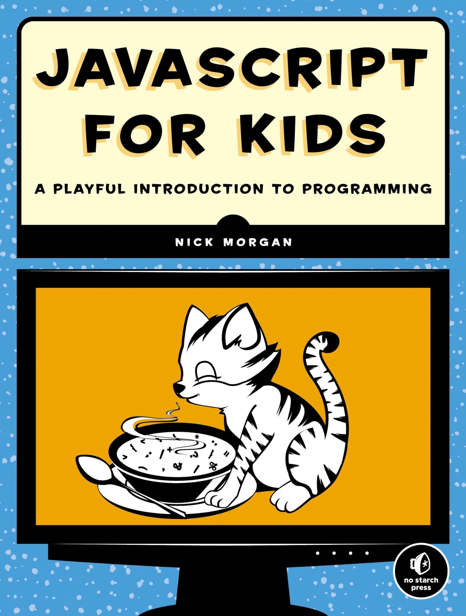 JavaScript for Kids – A Playful Introduction to Programming