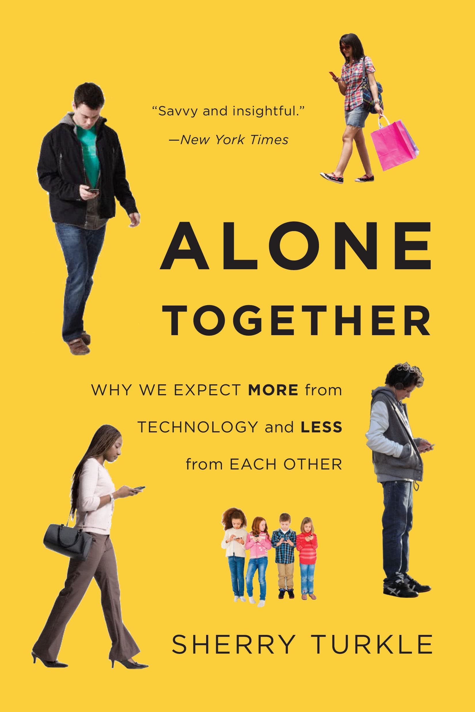 Alone Together: Why We Expect More from Technology and Less from Each Other Paperback – October 2, 2012