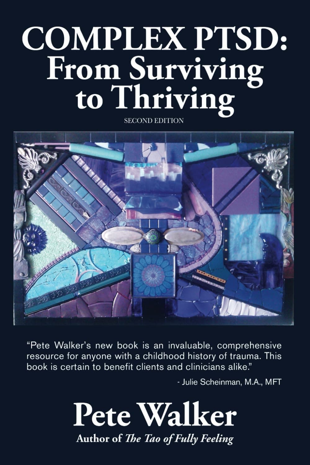 Complex PTSD: From Surviving to Thriving: A GUIDE AND MAP FOR RECOVERING FROM CHILDHOOD TRAUMA Paperback – December 13, 2013