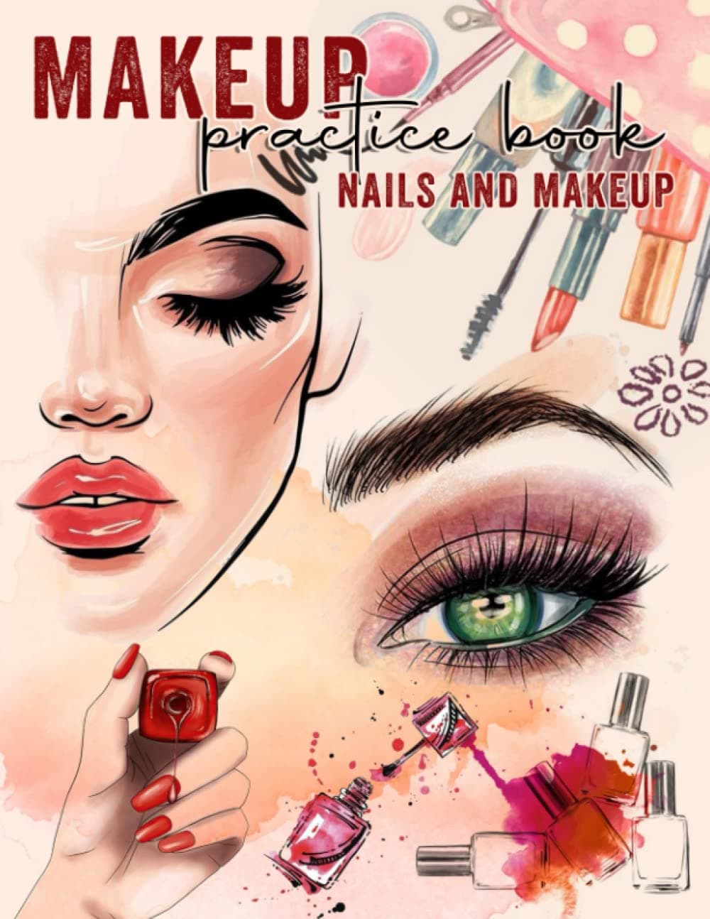 Makeup Practice Book For Teens: Basic Face Charts And Nails With 50 Different Trendy & Model Faces To Makeup Beginer And Colouring For Kids, Teens And ... Plan their Designs - Beauty Studio Collection Paperback – 2 May 2021