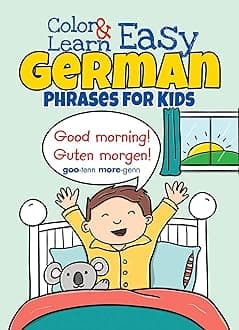 Color & Learn Easy German Phrases for Kids (Dover Little Activity Books: Language)